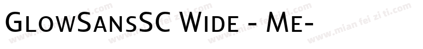 GlowSansSC Wide - Me字体转换